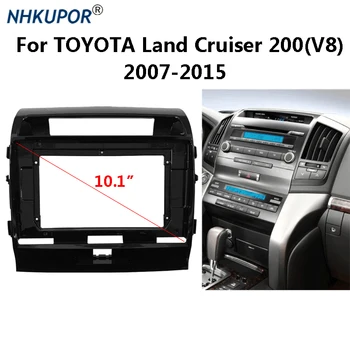 10.1 palčni 2 Din avtoradio Fascijo Za TOYOTA Land Cruiser 200(V8) 2007-2015 Auto Stereo nadzorno ploščo Plošča Montažno Ploščo Faceplate  10