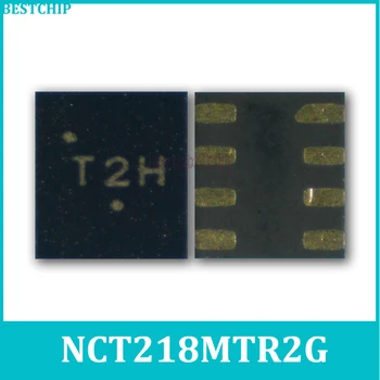 10-30Pcs/Veliko 100% Novih NCT218MTR2G NCT218 T2Y T2F T2H T2U QFN-8 Čipov nadzor Temperature čip senzor temperature  0