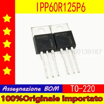10pcs/veliko 6R125P6 IPP60R125P6 TO-220 IPA60R125P6 TO-220F IPW60R125P6 ZA-247 tranzistor  10