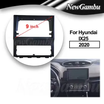 9-palčni 2Din Avto DVD Audio Posnetek Vgradnjo Adapter Dash Trim Kompleti Facia Plošča Za Hyundai IX25 2020 Igralec  5