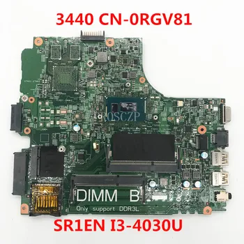CN-0RGV81 0RGV81 RGV81 Brezplačna Dostava Mainboard Za DELL Latitude 3440 Prenosni računalnik z Matično ploščo W/ SR1EN I3-4030U CPU 100% Delajo Dobro  1