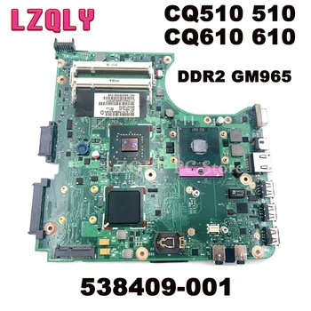 LZQLY 538409-001 Za HP Compaq CQ510 510 CQ610 610 Prenosni računalnik z Matično ploščo DDR2 GM965 Z Brezplačno CPU glavni odbor celoten test  3